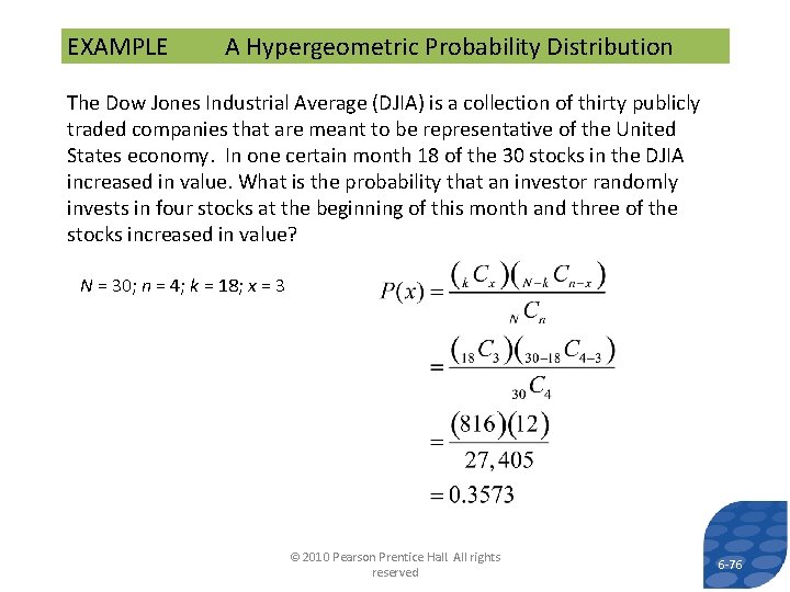 EXAMPLE A Hypergeometric Probability Distribution The Dow Jones Industrial Average (DJIA) is a collection EXAMPLE A Hypergeometric Probability Distribution The Dow Jones Industrial Average (DJIA) is a collection