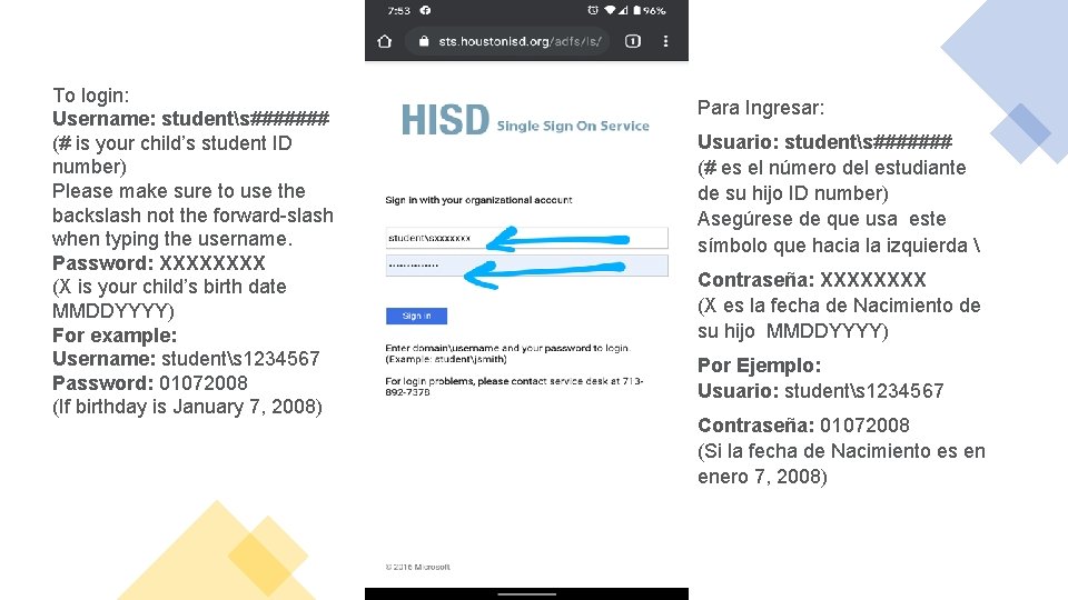 To login: Username: students####### (# is your child’s student ID number) Please make sure