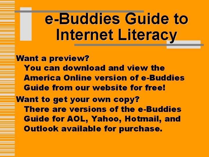 e-Buddies Guide to Internet Literacy Want a preview? You can download and view the