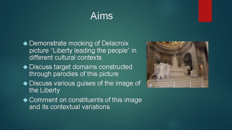 Aims Demonstrate mocking of Delacroix picture “Liberty leading the people” in different cultural contexts