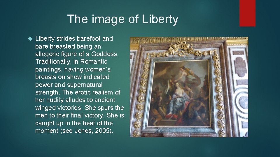 The image of Liberty strides barefoot and bare breasted being an allegoric figure of