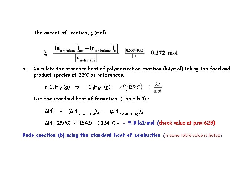 The extent of reaction, ξ (mol) b. Calculate the standard heat of polymerization reaction