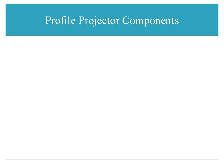 Profile Projector Components 