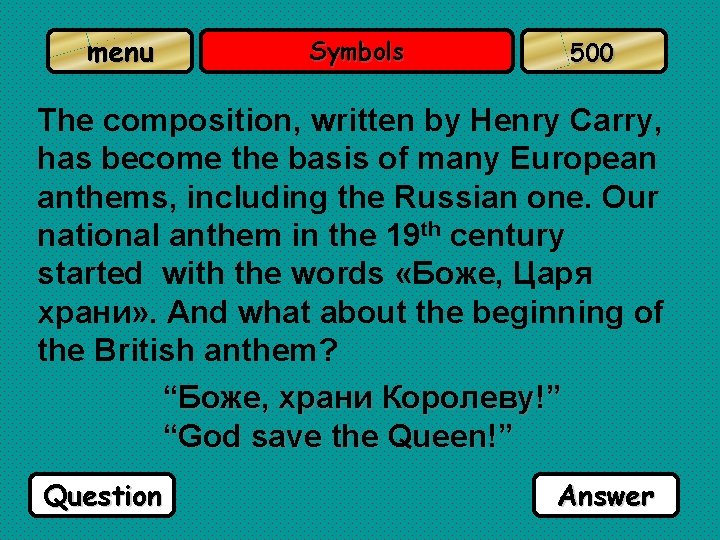 menu Symbols 500 The composition, written by Henry Carry, has become the basis of