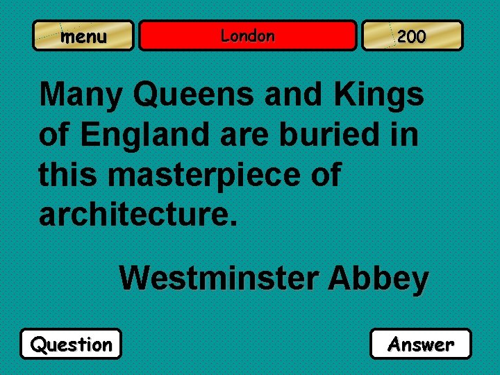 menu London 200 Many Queens and Kings of England are buried in this masterpiece