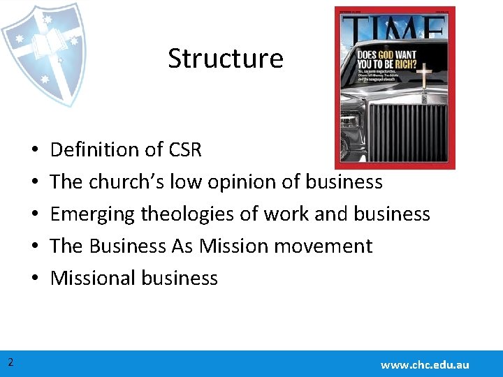 Structure • • • 2 Definition of CSR The church’s low opinion of business