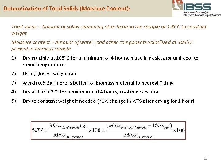  Determination of Total Solids (Moisture Content): Total solids = Amount of solids remaining