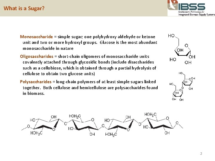  What is a Sugar? Monosaccharide = simple sugar; one polyhydroxy aldehyde or ketone