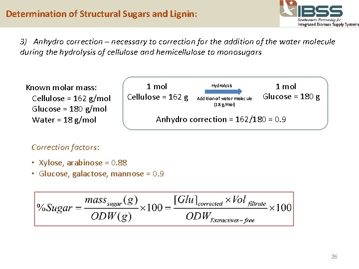  Determination of Structural Sugars and Lignin: 3) Anhydro correction – necessary to correction