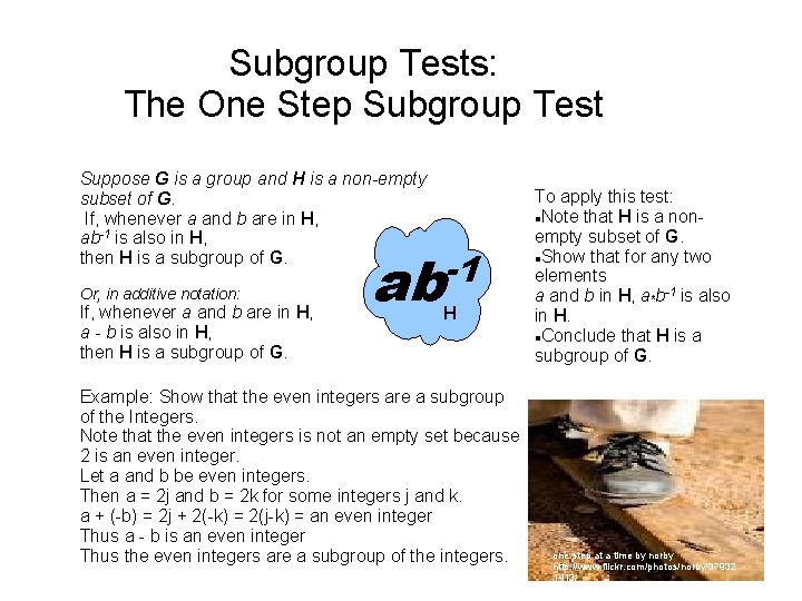 Subgroup Tests: The One Step Subgroup Test Suppose G is a group and H Subgroup Tests: The One Step Subgroup Test Suppose G is a group and H
