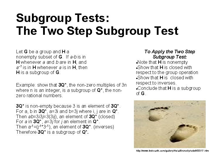 Subgroup Tests: The Two Step Subgroup Test Let G be a group and H Subgroup Tests: The Two Step Subgroup Test Let G be a group and H