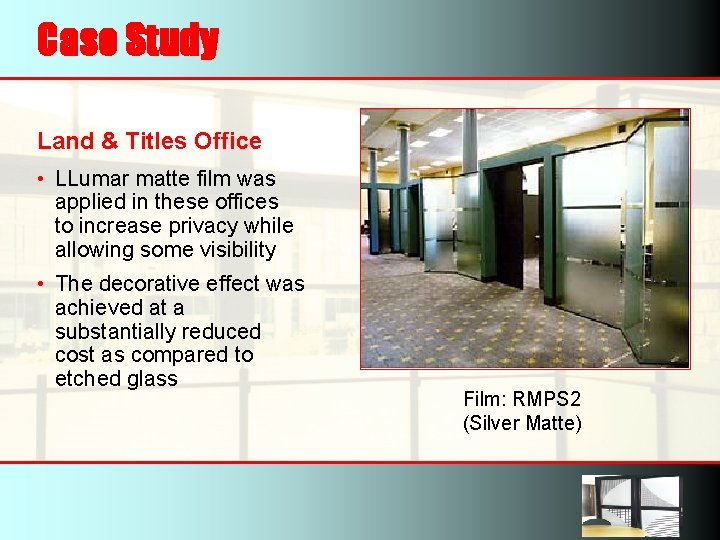 Case Study Land & Titles Office • LLumar matte film was applied in these