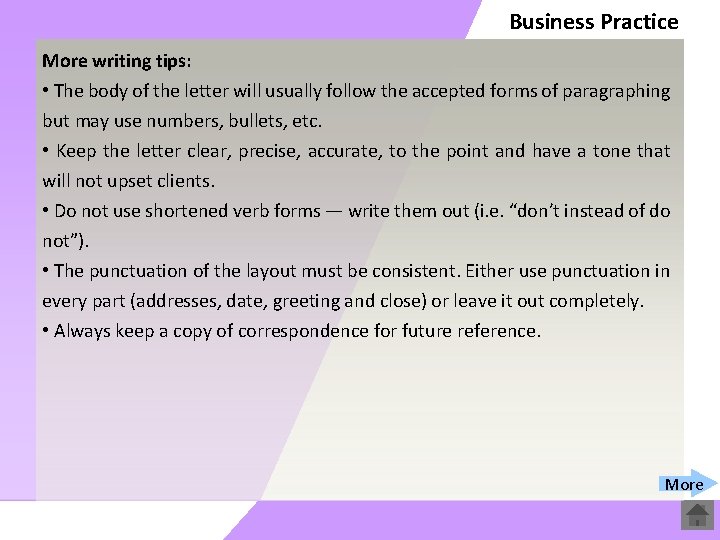 Business Practice More writing tips: • The body of the letter will usually follow