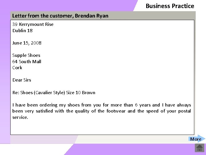 Business Practice Letter from the customer, Brendan Ryan 39 Kerrymount Rise Dublin 18 June