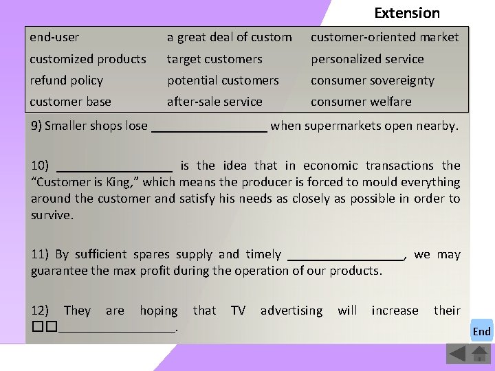 Extension end-user a great deal of customer-oriented market customized products target customers personalized service