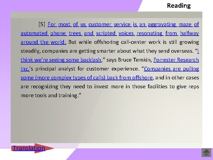 Reading [5] For most of us customer service is an aggravating maze of automated