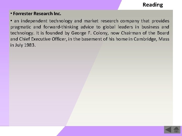 Reading • Forrester Research Inc. • an independent technology and market research company that