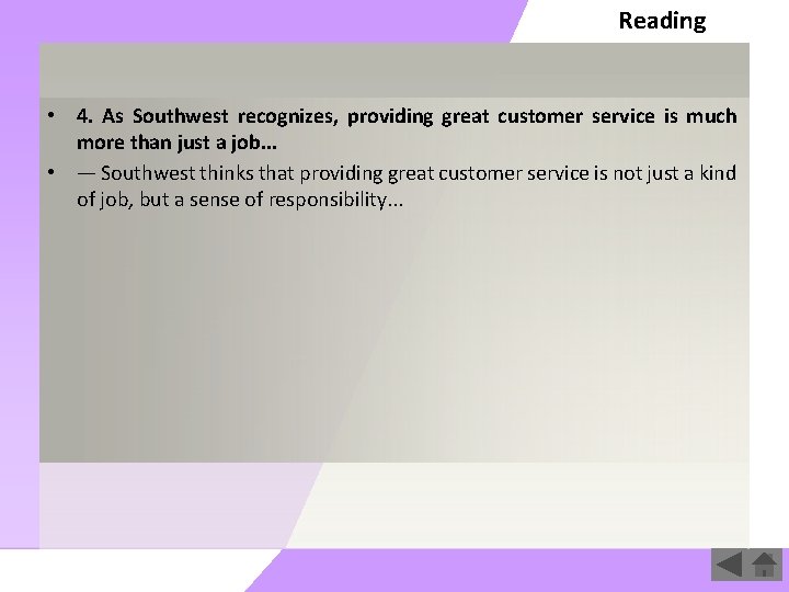 Reading • 4. As Southwest recognizes, providing great customer service is much more than