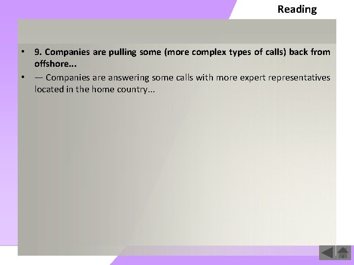 Reading • 9. Companies are pulling some (more complex types of calls) back from