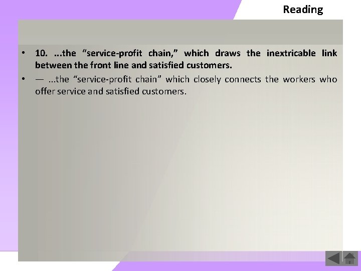 Reading • 10. . the “service-profit chain, ” which draws the inextricable link between