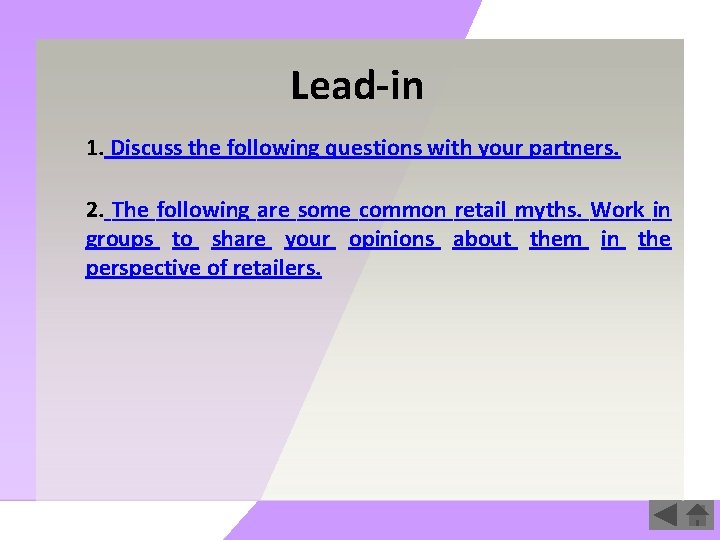 Lead-in 1. Discuss the following questions with your partners. 2. The following are some