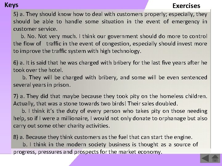 Keys Exercises 5) a. They should know how to deal with customers properly; especially,