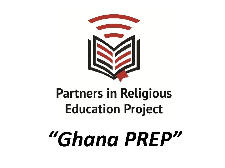 “Ghana PREP” 
