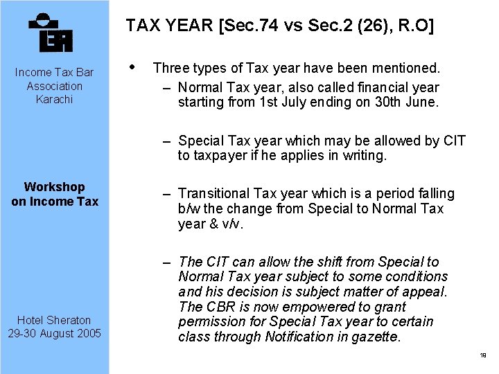 TAX YEAR [Sec. 74 vs Sec. 2 (26), R. O] Income Tax Bar Association