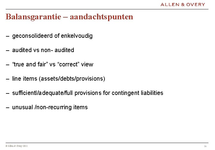 Balansgarantie – aandachtspunten – geconsolideerd of enkelvoudig – audited vs non- audited – “true