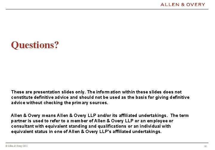 Questions? These are presentation slides only. The information within these slides does not constitute