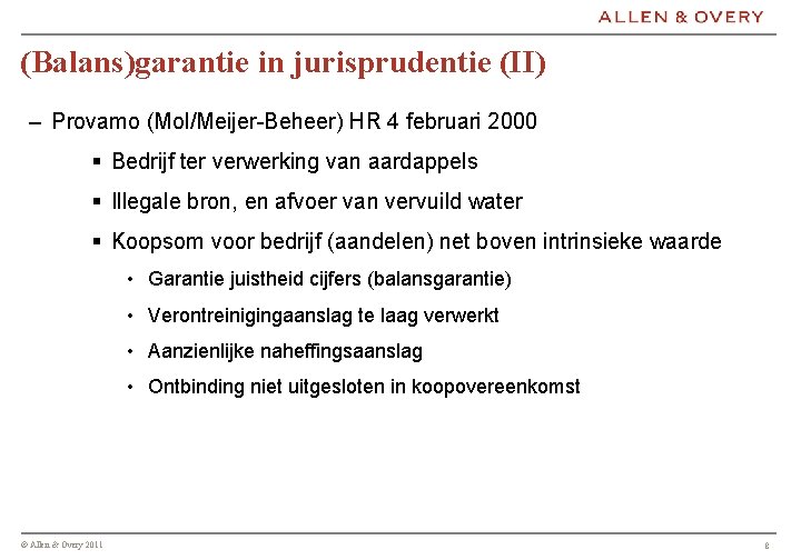 (Balans)garantie in jurisprudentie (II) – Provamo (Mol/Meijer-Beheer) HR 4 februari 2000 § Bedrijf ter