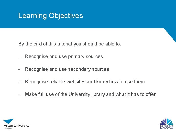 Learning Objectives By the end of this tutorial you should be able to: -
