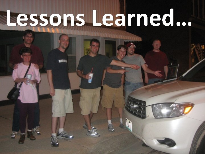 Lessons Learned… 