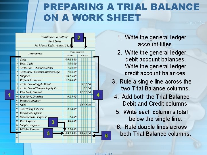 PREPARING A TRIAL BALANCE ON A WORK SHEET page 154 2 1 3 5