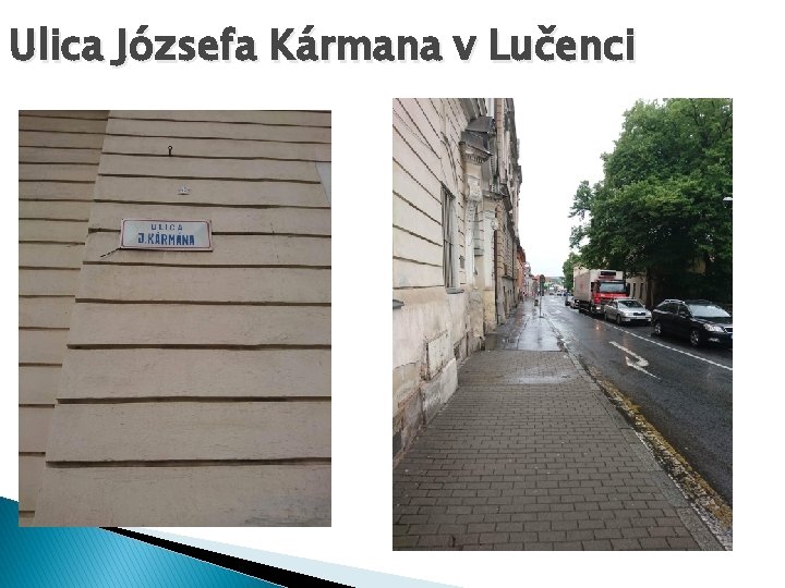 Ulica Józsefa Kármana v Lučenci 