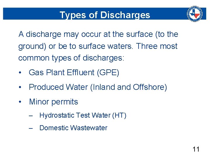 Types of Discharges A discharge may occur at the surface (to the ground) or