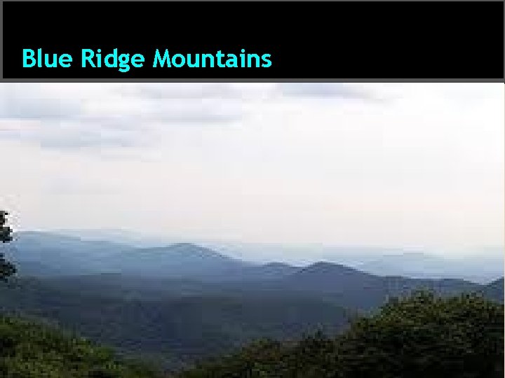 Blue Ridge Mountains 
