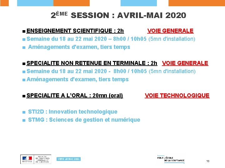 2ÈME SESSION : AVRIL-MAI 2020 ■ ENSEIGNEMENT SCIENTIFIQUE : 2 h VOIE GENERALE ■