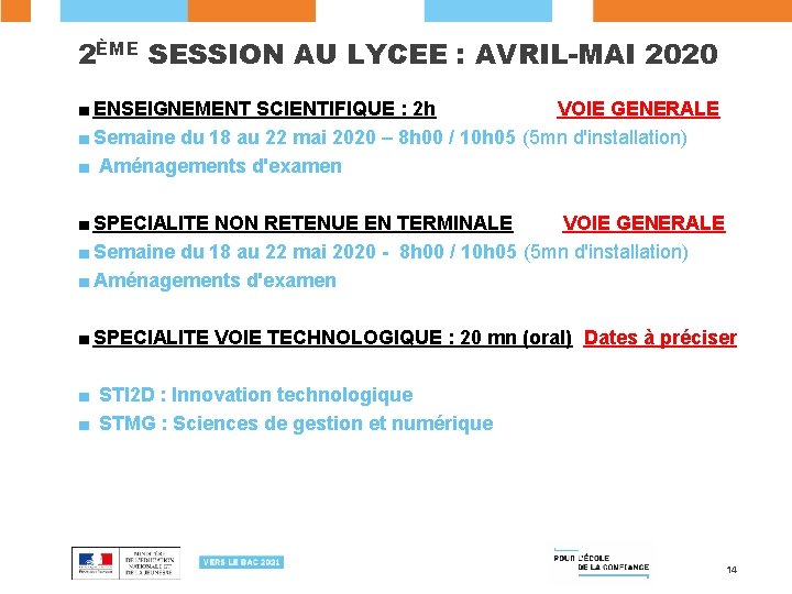 2ÈME SESSION AU LYCEE : AVRIL-MAI 2020 ■ ENSEIGNEMENT SCIENTIFIQUE : 2 h VOIE
