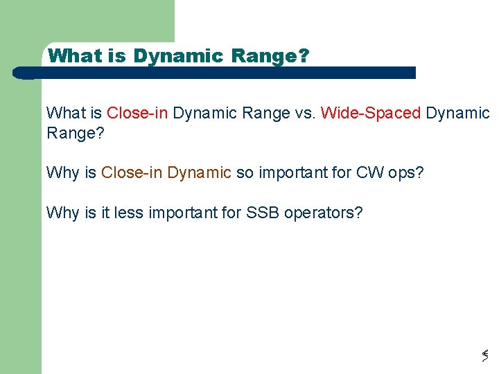 What is Dynamic Range? What is Close-in Dynamic Range vs. Wide-Spaced Dynamic Range? Why