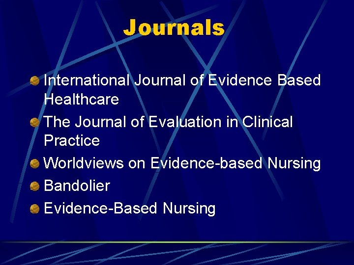 Journals International Journal of Evidence Based Healthcare The Journal of Evaluation in Clinical Practice