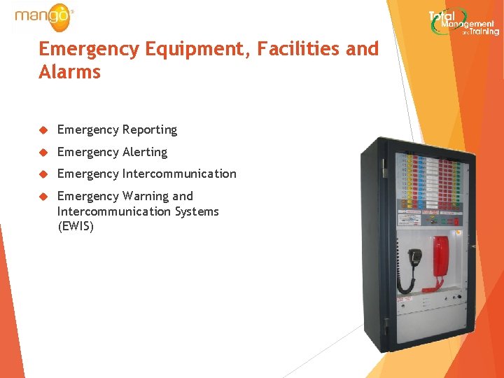 Emergency Equipment, Facilities and Alarms Emergency Reporting Emergency Alerting Emergency Intercommunication Emergency Warning and