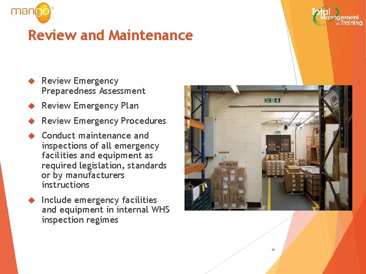 Review and Maintenance Review Emergency Preparedness Assessment Review Emergency Plan Review Emergency Procedures Conduct