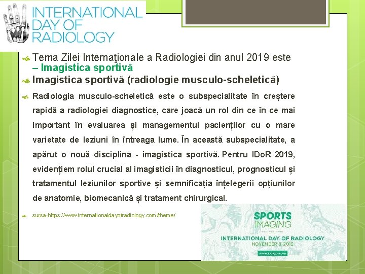 Tema Zilei Internaţionale a Radiologiei din anul 2019 este – Imagistica sportivă (radiologie musculo-scheletică)