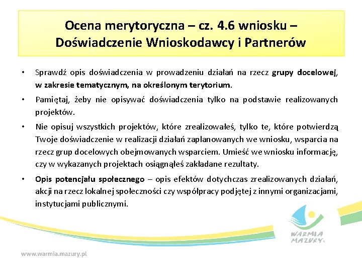 Ocena merytoryczna – cz. 4. 6 wniosku – Doświadczenie Wnioskodawcy i Partnerów • Sprawdź