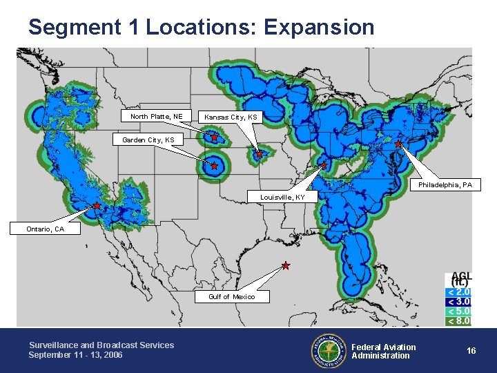 Segment 1 Locations: Expansion North Platte, NE Kansas City, KS Garden City, KS Philadelphia,
