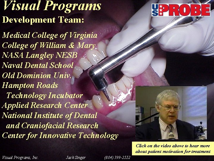 Visual Programs Development Team: Medical College of Virginia College of William & Mary NASA