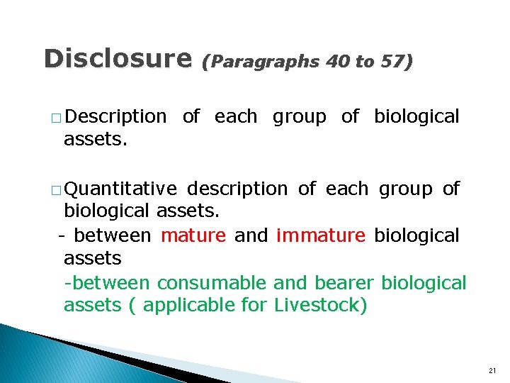 Disclosure � Description assets. (Paragraphs 40 to 57) of each group of biological �