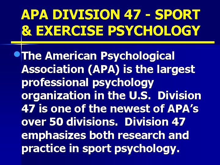APA DIVISION 47 - SPORT & EXERCISE PSYCHOLOGY • The American Psychological Association (APA)