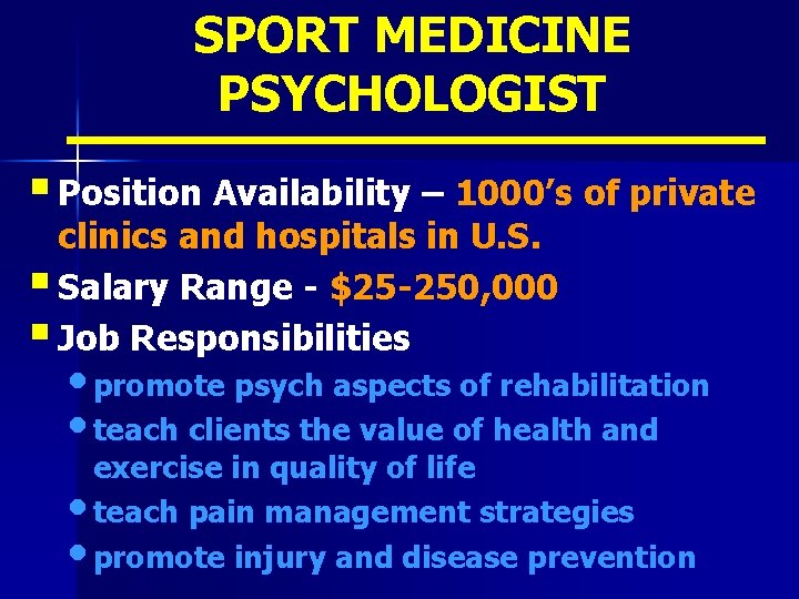 SPORT MEDICINE PSYCHOLOGIST § Position Availability – 1000’s of private clinics and hospitals in